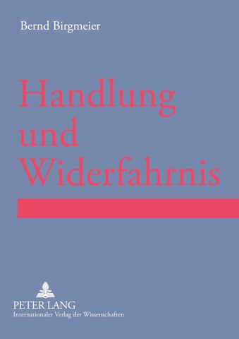 Handlung und Widerfahrnis