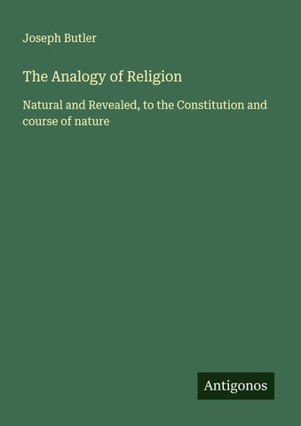 The Analogy of Religion