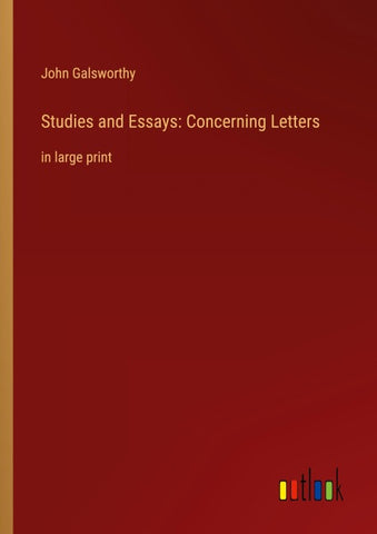 Studies and Essays: Concerning Letters