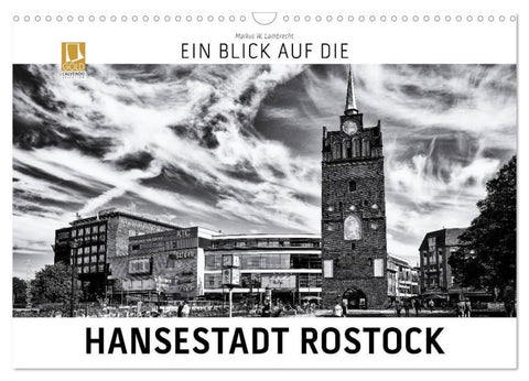 Ein Blick auf die Hansestadt Rostock (Wandkalender 2027 DIN A3 quer), CALVENDO Monatskalender