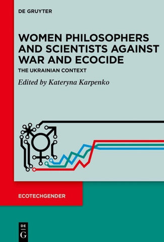 Women Philosophers and Scientists Against War and Ecocide