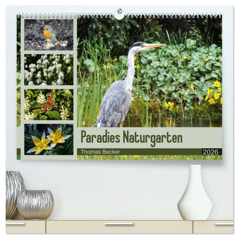 Paradies Naturgarten (hochwertiger Premium Wandkalender 2026 DIN A2 quer), Kunstdruck in Hochglanz