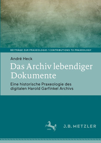 Das Archiv lebendiger Dokumente