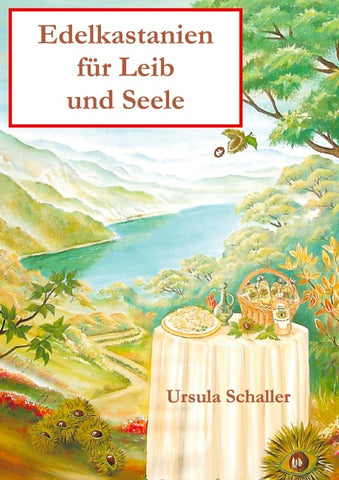 Edelkastanien für Leib und Seele