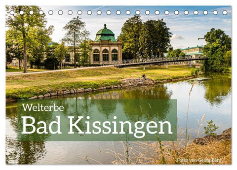 Welterbe Bad Kissingen (Tischkalender 2027 DIN A5 quer), CALVENDO Monatskalender