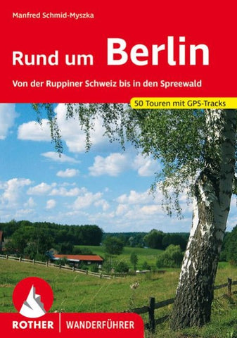 ROTHER Wanderführer Rund um Berlin