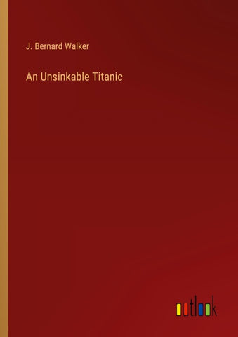 An Unsinkable Titanic
