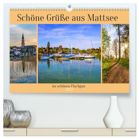 Schöne Grüße aus Mattsee (hochwertiger Premium Wandkalender 2027 DIN A2 quer), Kunstdruck in Hochglanz