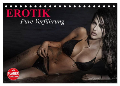 Erotik. Pure Verführung (Tischkalender 2027 DIN A5 quer), CALVENDO Monatskalender