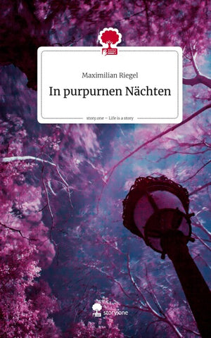 In purpurnen Nächten. Life is a Story - story.one