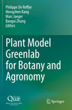Plant Model Greenlab for Botany and Agronomy