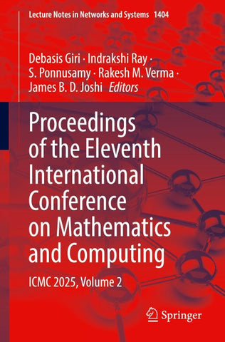 Proceedings of the Eleventh International Conference on Mathematics and Computing