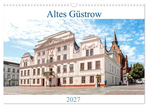 Altes Güstrow (Wandkalender 2027 DIN A3 quer), CALVENDO Monatskalender
