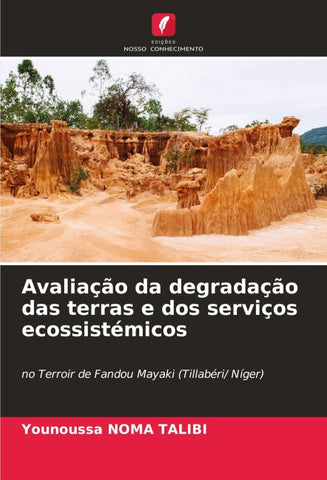 Avaliação da degradação das terras e dos serviços ecossistémicos