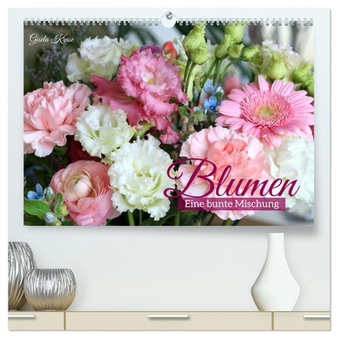 Blumen - Eine bunte Mischung (hochwertiger Premium Wandkalender 2026 DIN A2 quer), Kunstdruck in Hochglanz