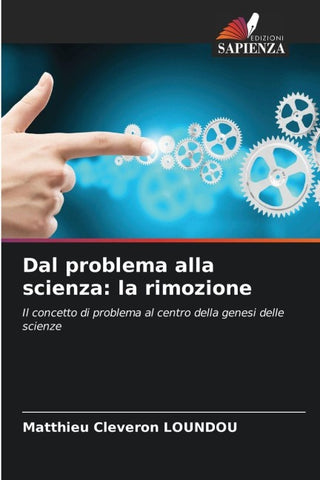 Dal problema alla scienza: la rimozione