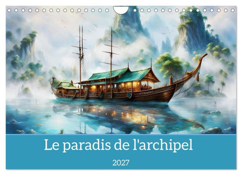 Le paradis de l'archipel (Calendrier mural 2027 DIN A4 vertical), CALVENDO calendrier mensuel