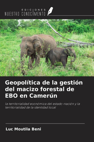 Geopolítica de la gestión del macizo forestal de EBO en Camerún