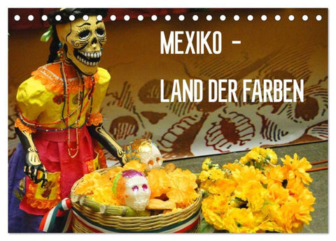 Mexiko - Land der Farben (Tischkalender 2026 DIN A5 quer), CALVENDO Monatskalender