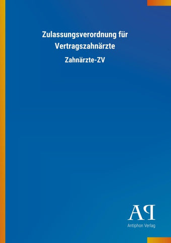 Zulassungsverordnung für Vertragszahnärzte