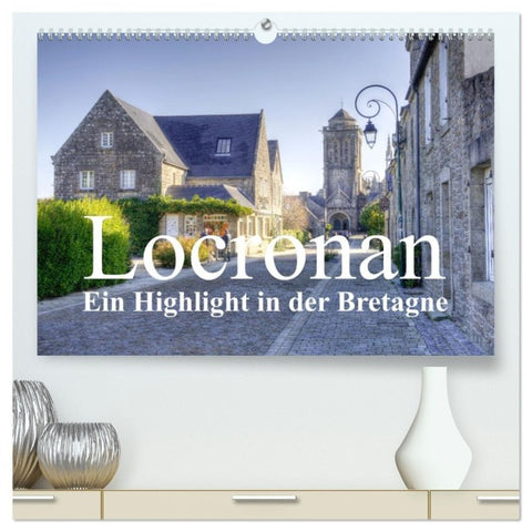 Locronan, ein Highlight in der Bretagne (hochwertiger Premium Wandkalender 2027 DIN A2 quer), Kunstdruck in Hochglanz