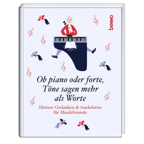 Ob piano oder forte, Töne sagen mehr als Worte