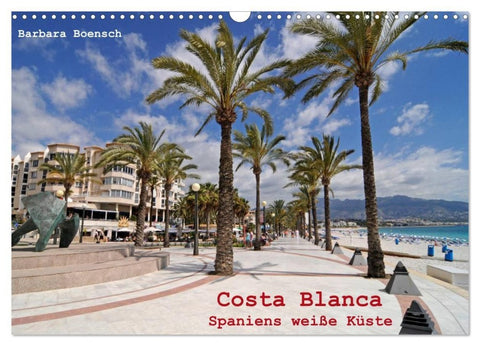 Costa Blanca - Spaniens weiße Küste (Wandkalender 2027 DIN A3 quer), CALVENDO Monatskalender