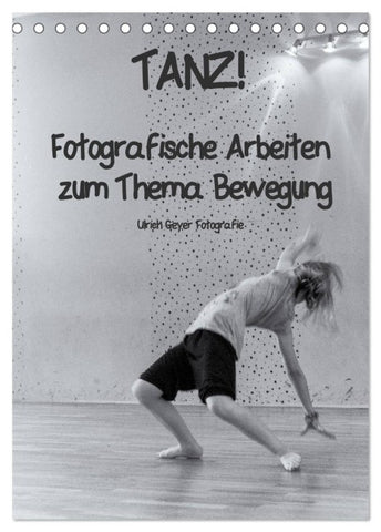 TANZ! (Tischkalender 2027 DIN A5 hoch), CALVENDO Monatskalender