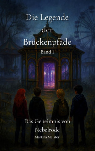 Die Legende der Brückenpfade: Band 1