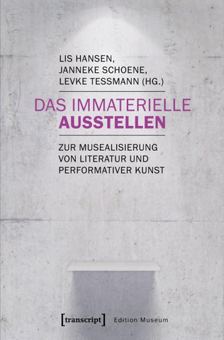 Das Immaterielle ausstellen