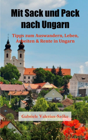 Mit Sack und Pack nach Ungarn