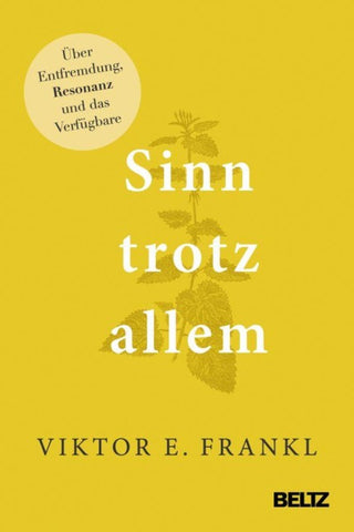 Sinn trotz allem