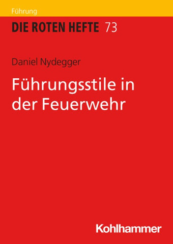 Führungsstile in der Feuerwehr