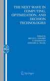 The Next Wave in Computing, Optimization, and Decision Technologies