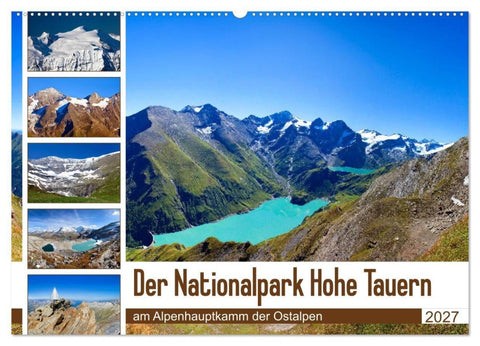 Der Nationalpark Hohe Tauern (Wandkalender 2027 DIN A2 quer), CALVENDO Monatskalender