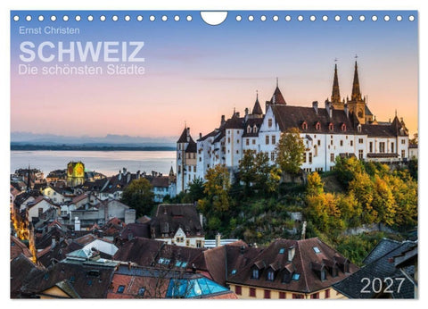 Schweiz - Die schönsten Städte (Wandkalender 2027 DIN A4 quer), CALVENDO Monatskalender