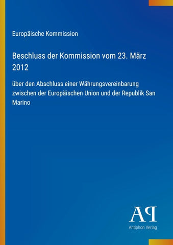 Beschluss der Kommission vom 23. März 2012