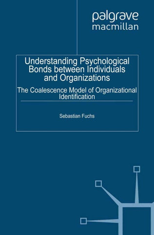 Understanding Psychological Bonds between Individuals and Organizations