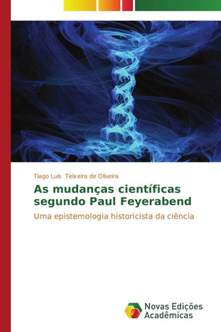 As mudanças científicas segundo Paul Feyerabend