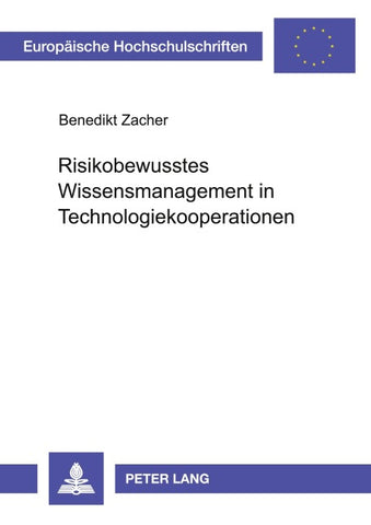 Risikobewusstes Wissensmanagement in Technologiekooperationen