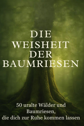 Die Weisheit der Baumriesen