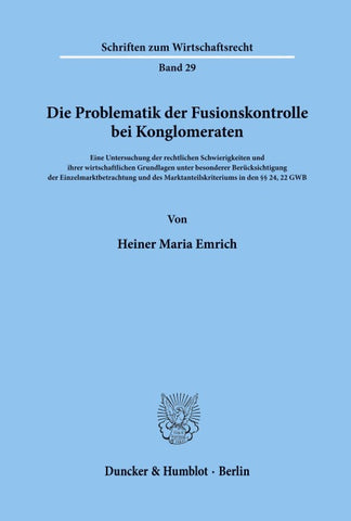 Die Problematik der Fusionskontrolle bei Konglomeraten.
