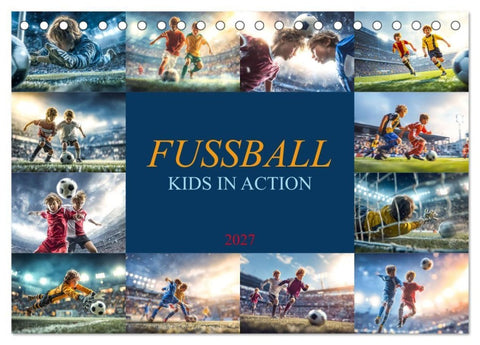 Fussball - Kids in Action (Tischkalender 2027 DIN A5 quer), CALVENDO Monatskalender