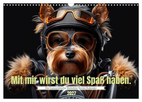Der humoristische Yorkshire Terrier Kalender (Wandkalender 2027 DIN A3 quer), CALVENDO Monatskalender
