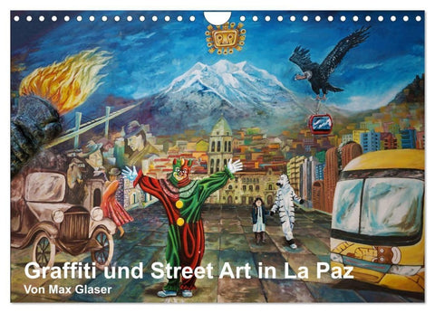 Graffiti und Street Art in La Paz (Wandkalender 2027 DIN A4 quer), CALVENDO Monatskalender