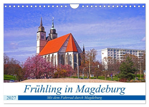 Frühling in Magdeburg (Wandkalender 2027 DIN A4 quer), CALVENDO Monatskalender
