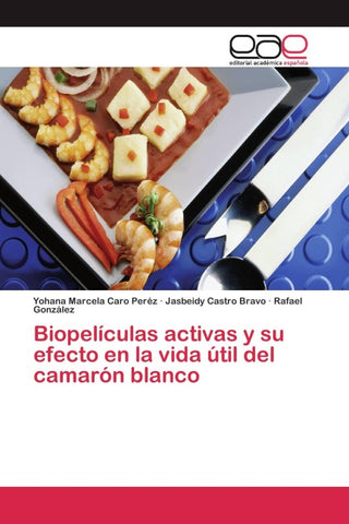 Biopelículas activas y su efecto en la vida útil del camarón blanco