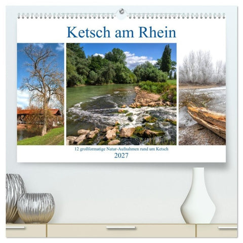 Ketsch am Rhein (hochwertiger Premium Wandkalender 2027 DIN A2 quer), Kunstdruck in Hochglanz
