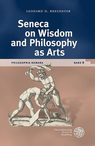 Seneca on Wisdom and Philosophy as Arts