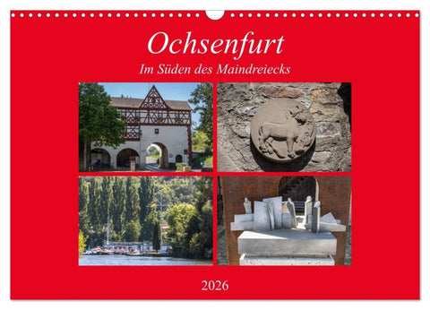 Ochsenfurt im Süden des Maindreiecks (Wandkalender 2026 DIN A3 quer), CALVENDO Monatskalender